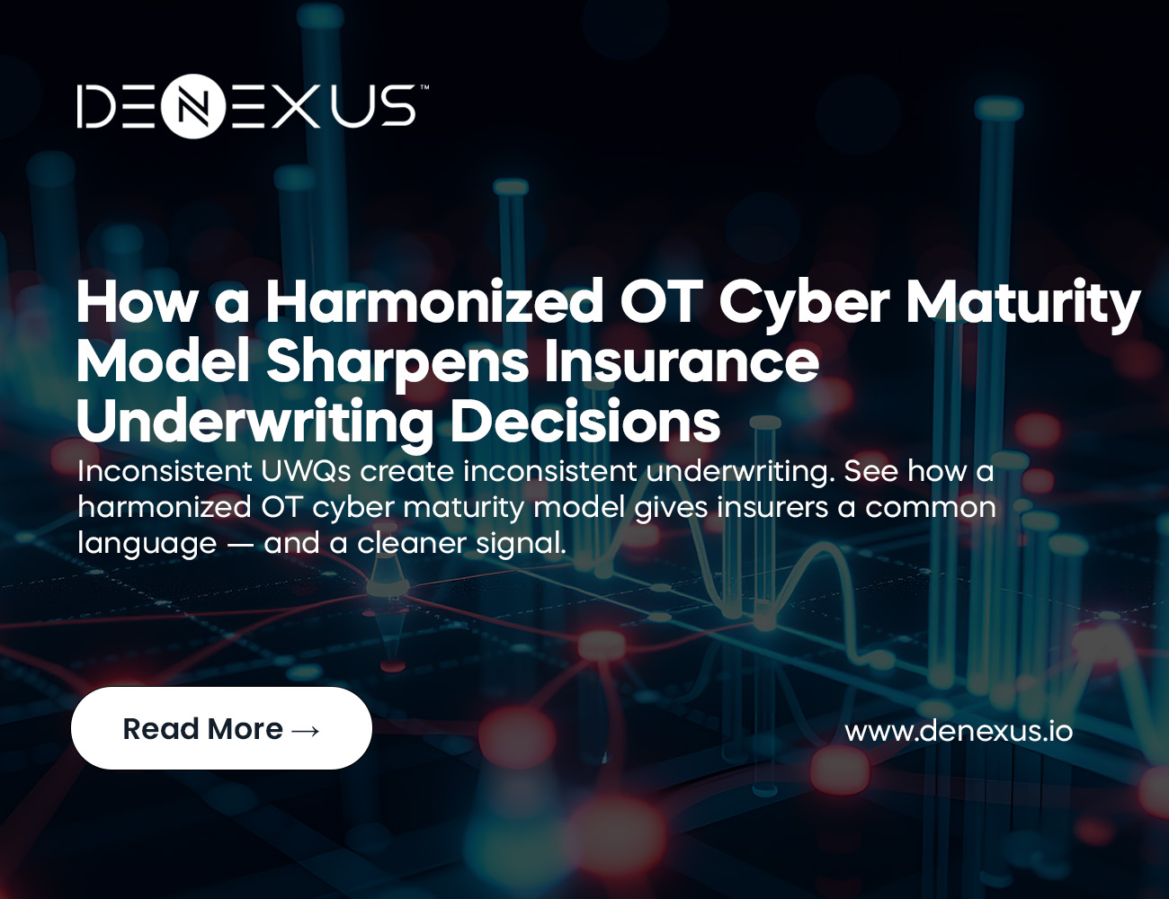 From UWQs to Underwriting Signal: 5 Insurance Use Cases for OT Cyber Maturity