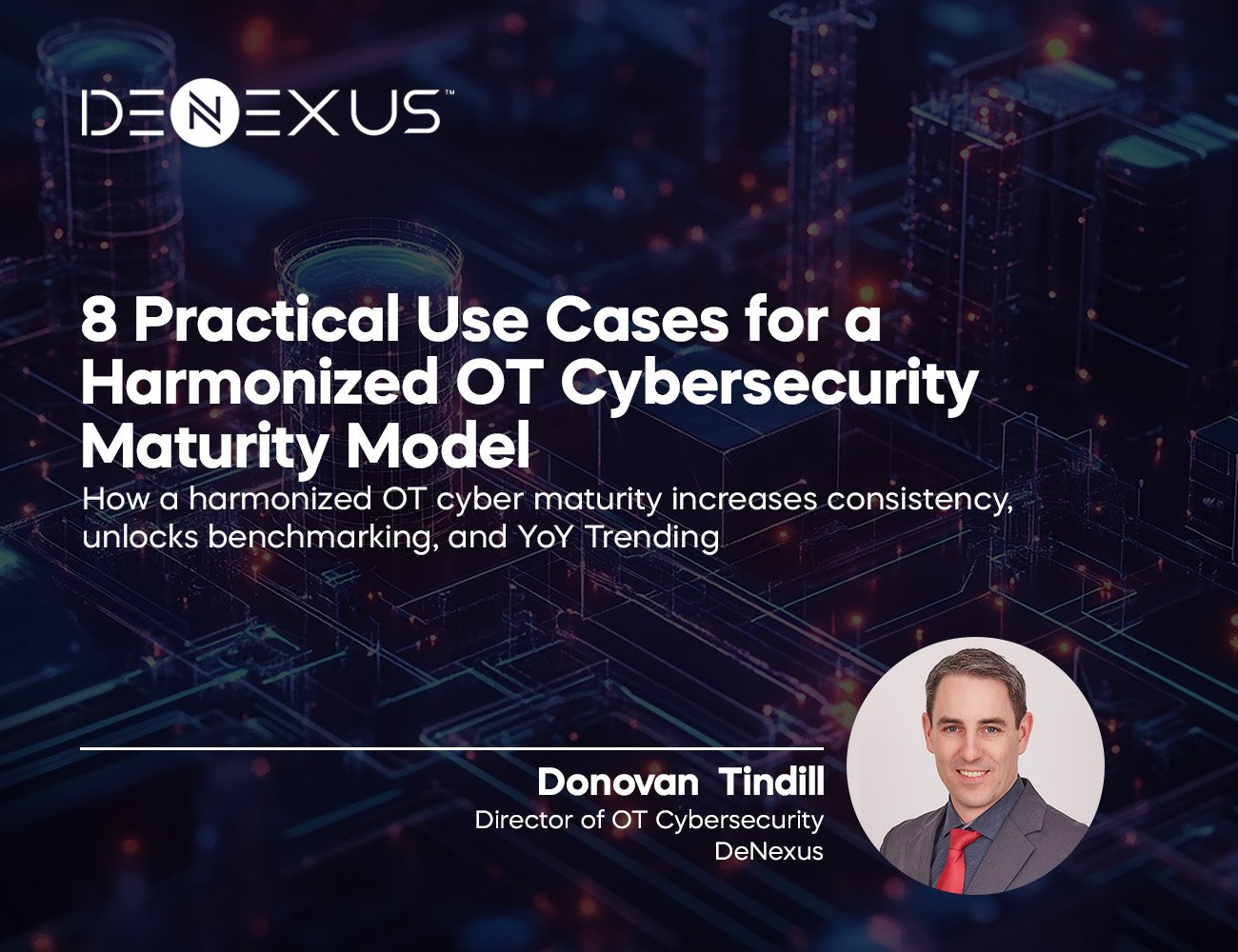 8 Practical Use Cases for a Harmonized OT Cybersecurity Maturity Model
