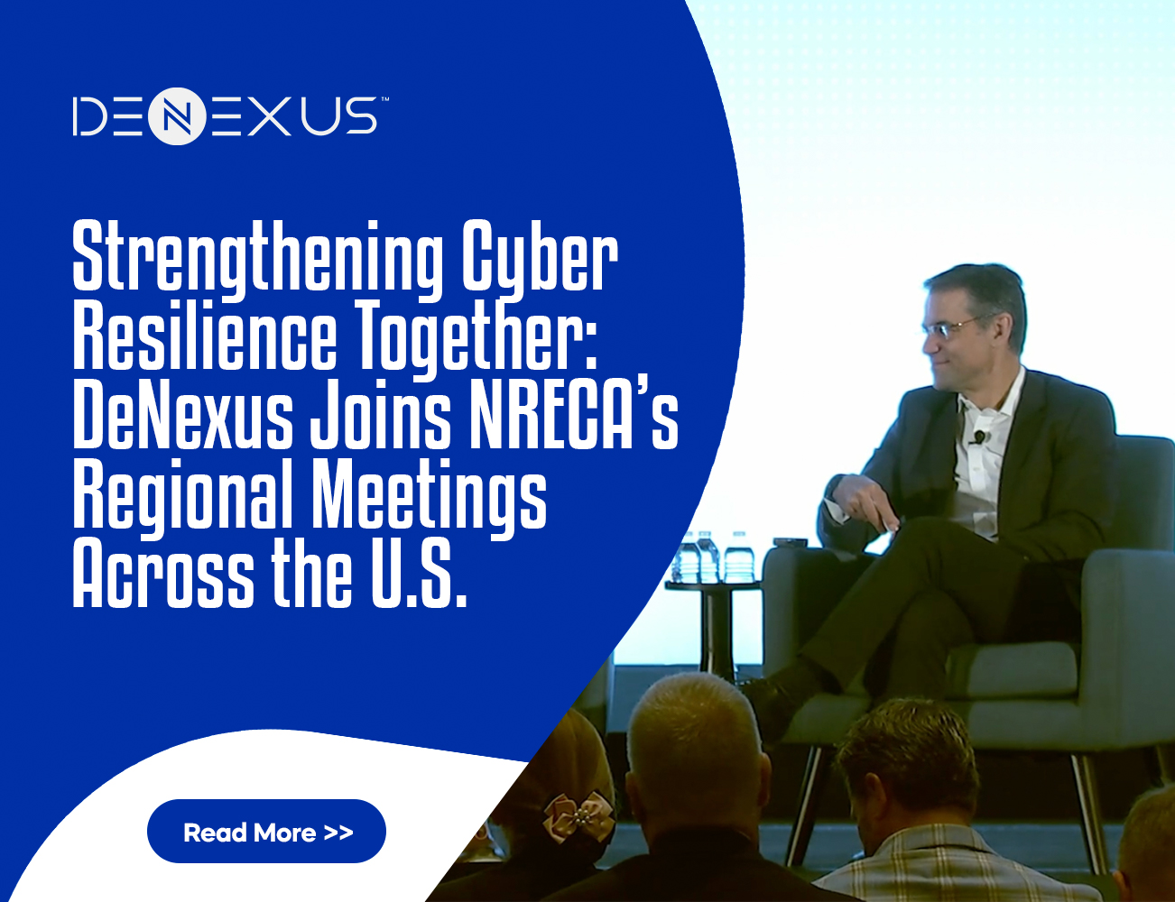 Strengthening Cyber Resilience Together:&nbsp;DeNexus Joins NRECA’s Regional Meetings Across the U.S.