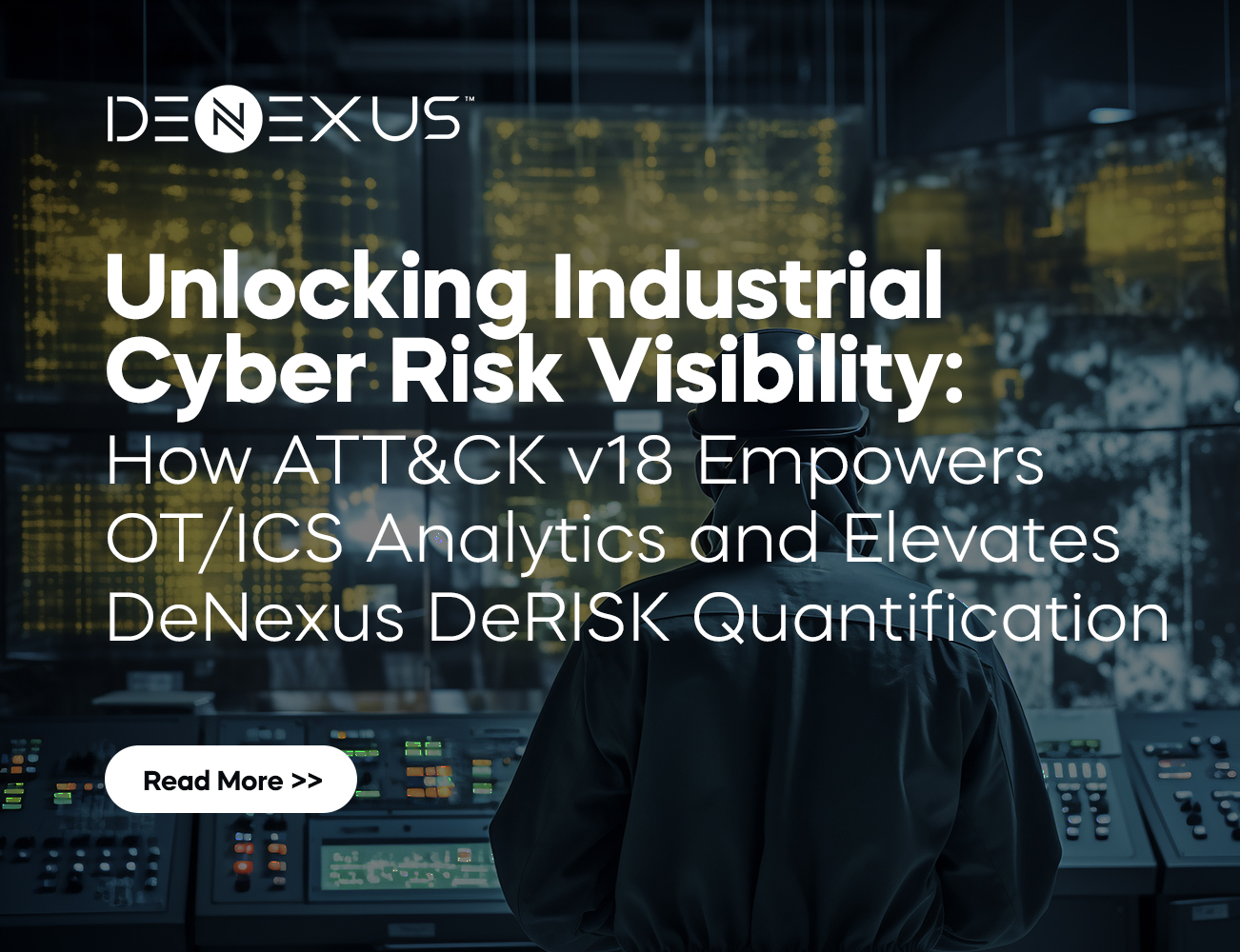 Unlocking Industrial Cyber Risk Visibility: How MITRE ATT&CK v18 Empowers OT/ICS Analytics and Elevates Cyber Risk Quantification