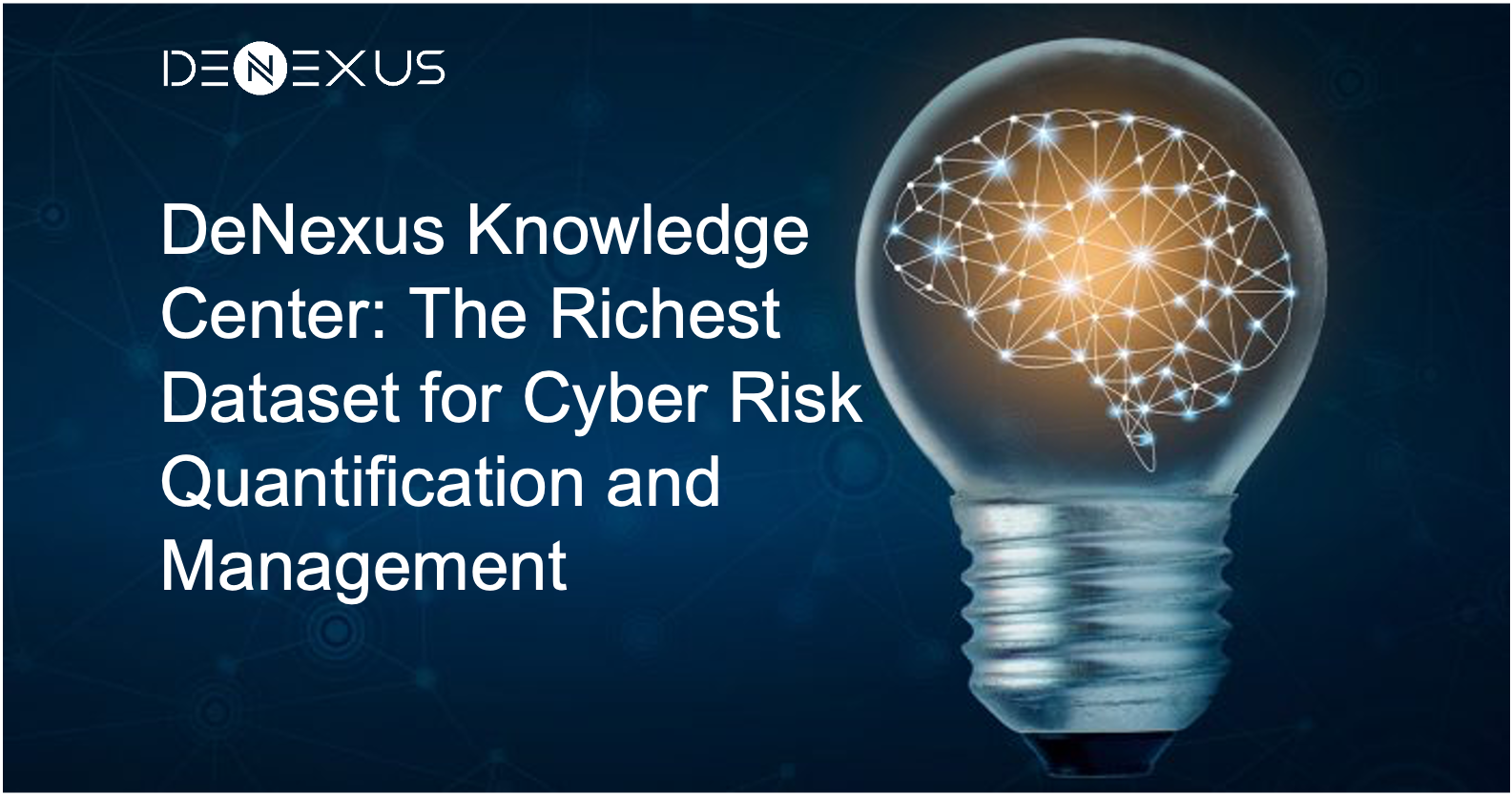 DeNexus Knowledge Center: The Richest Dataset for Cyber Risk Quantification and Management