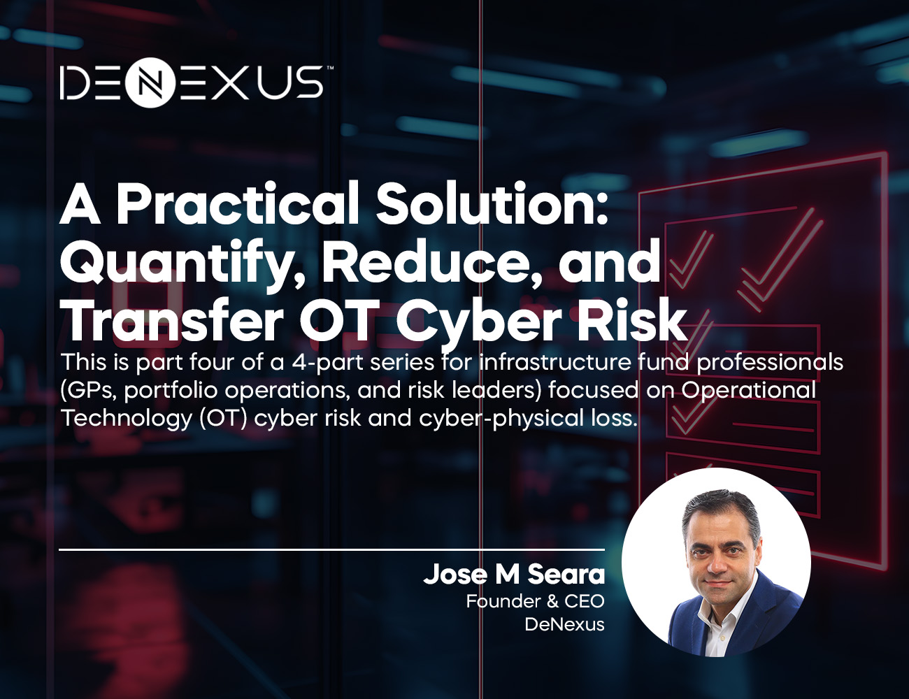 A Practical Solution: Quantify, Reduce, and Transfer OT Cyber Risk