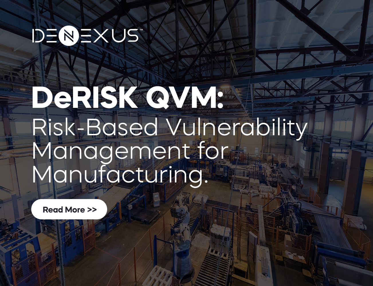 DeRISK QVM: Risk-Based Vulnerability Management for Manufacturing