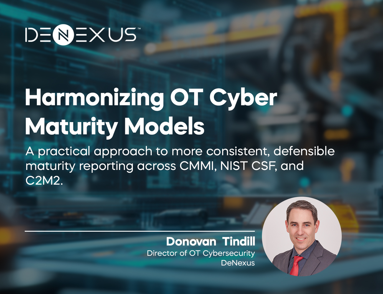 Reconciling &&nbsp;Harmonizing OT Cybersecurity Maturity Models for Consistent, Defensible Reporting
