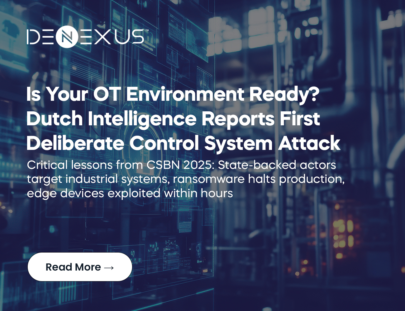 Dutch Cybersecurity Report 2025: Critical Lessons for Industrial Control Systems and OT Security